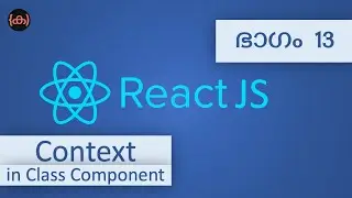 #13 | Context Consumer in Class | Tutorial | Code Malayalam | Class Component