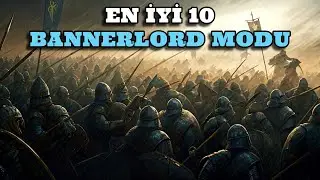 BANNERLORD OYNUYORSAN BU MODLARI MUTLAKA GÖRMELİSİN / M&B 2 Bannerlord Türkçe Mod Kurulumu