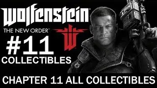 Wolfenstein: The New Order - ALL COLLECTIBLES Chapter 11 (Enigma Codes -  Letters - Gold Items)