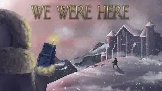 We Were Here 🅖 Первое погружение вместе с Биллом