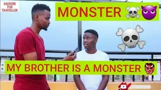 MY BROTHER IS A MONSTER 🥶👹👿☠️