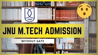 JNU M.Tech Admission | Without GATE 