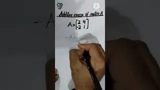 Additive inverse of Matrix A #matrix #mominjahangiracademy #viralvideo  #viralshorts #subscribe