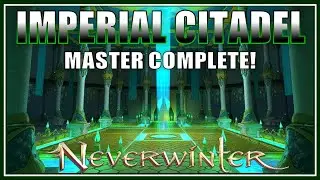 COMPLETE: The Imperial Citadel (Master) New Dungeon! - Rogue PoV - Neverwinter Module 28