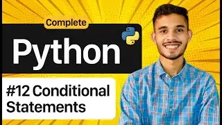 Conditional Statements In Python | if, if-elif, if-elif-else | Python for Beginners