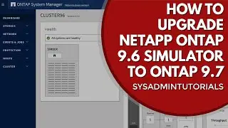 How to upgrade NetApp ONTAP 9.6 Simulator to ONTAP 9.7