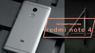 Redmi Note 4 Tips And Tricks