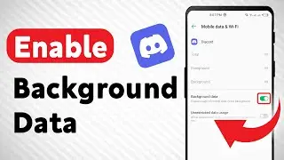 How to Enable Background Data on Discord (Updated)