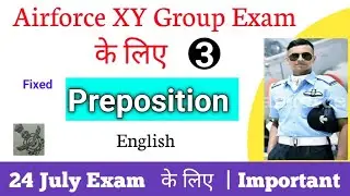 Indian Airforce XY Group Exam | English Most Important Fixed Preposition | Part 3  |