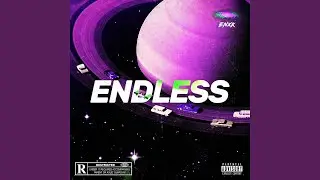 ENDLESS