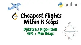 Cheapest Flights Within K Stops | Dijkstra's Algorithm Python Solution