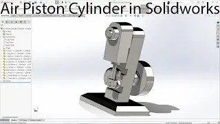 How to Make Air Piston Cylinder in Solidworks 2023