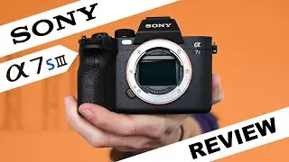 Sony A7s III Review - The Best Video Performance Available?
