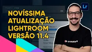 Atualização Lightroom CC: Guia completo dos updates da versão 11.4
