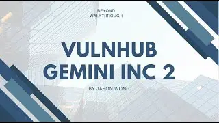 Cyber Security | Pentesting  | Vulnhub | Walkthrough | Gemini Inc 2 | Python | Command Execution