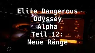 Neue Ränge | Elite Dangerous: Odyssey Alpha #12