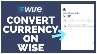 How to convert currency on Wise (Transferwise)