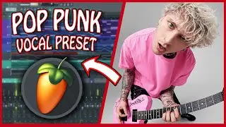 POP PUNK Vocal Preset (FL Studio) EASY