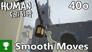 Smooth Moves - Human Fall Flat - Achievement/Trophy Guide