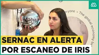 Escaneo de Iris: Sernac en alerta por protección de datos personales