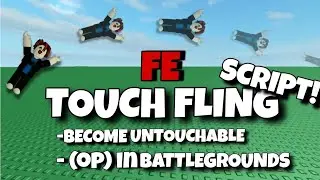 [ROBLOX] FE *TOUCH FLING* Script, Become Untouchable, Fling with a single touch (OP)