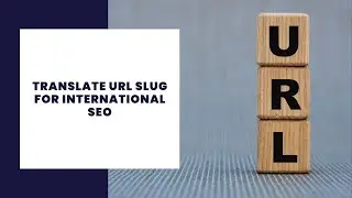 ⭐ Translate URL Slug of your Website with WPML Wordpress for International SEO