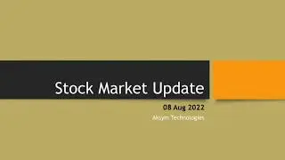 Stock Market Update (08 Aug 2022) || BSE || NSE || Stock Market News