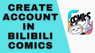 How to Sign up in the Bilibili Comics app | Create Account in Bilibili Comics