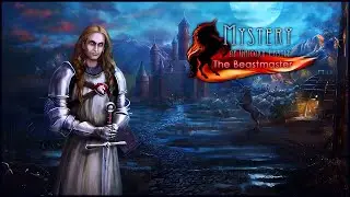Mystery of Unicorn Castle. The Beastmaster | Хроники замка единорога. Повелитель чудовищ #3