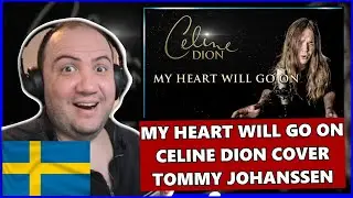 MY HEART WILL GO ON - CELINE DION (Cover by Tommy Johansson) - TEACHER PAUL REACTS 