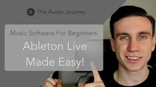 Ableton Live For Beginners (1/7)