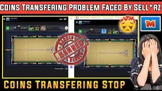 Coins Transfering Problem Faced By Sell*rz - 8 Ball Pool