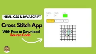 Cross Stitch App Tutorial | HTML, CSS & JavaScript | Cross Stitch App using Html CSS & JavaScript