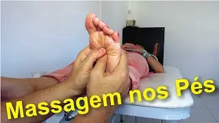 Aprenda a Fazer Massagem nos Pés (Reflexologia Podal) - Thiago Nishida