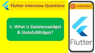 What is StatelessWidget and SatefulWidget ?? || Flutter Interview Questions || codeanalysis