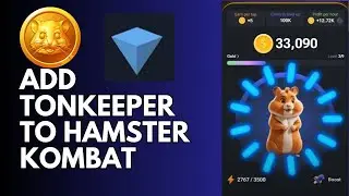 How to Add Tonkeeper to Hamster Kombat 2024?