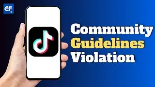 How to Fix TikTok Community Guidelines Violation Problem 2024