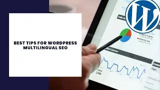 ⭐ Best tips for Wordpress Multilingual SEO