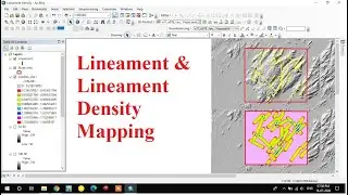 Lineament and Lineament Density Map Preparation in Arc GIS