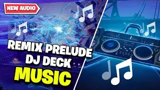 Fortnite | REMIX Prelude Event - DJ Deck Music