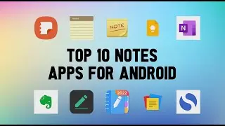 Top 10 Best Notes Apps for Android