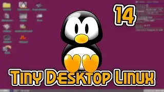 Tiny Desktop Linux (TDL) 14