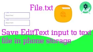 how to save edit text input to text file in phone storage | Android Studio | Java