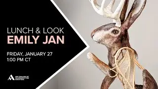 Lunch & Look with Emily Jan