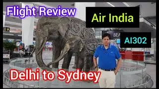 Air India AI302 Delhi to Sydney Flight Review ✈️Is there any new experience in their new plane