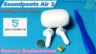 Soundpeats air 3 battery replacement | Battery Drain issue solved