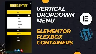 VERTICAL DROPDOWN NAVIGATION MENU using ELEMENTOR FLEXBOX CONTAINER | Wordpress Elementor Tutorial