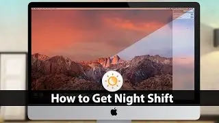 How to enable night shift on older Mac models / unsupported Macs (Easy Way)