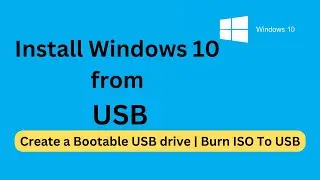 Fresh Install Windows 10 From Usb | Create a Bootable Usb drive | Windows Usb Boot | Burn Iso To Usb