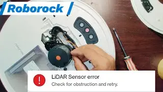 Roborok  | error 1 | LiDAR sensor error | Solved A step-by-step